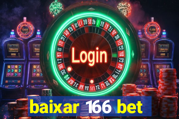 baixar 166 bet